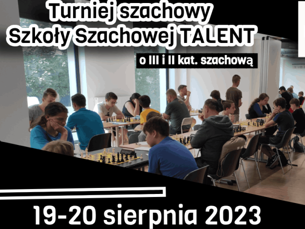 Turniej Szachowy SST, OPEN, 19-20 sierpnia o III i II kat.